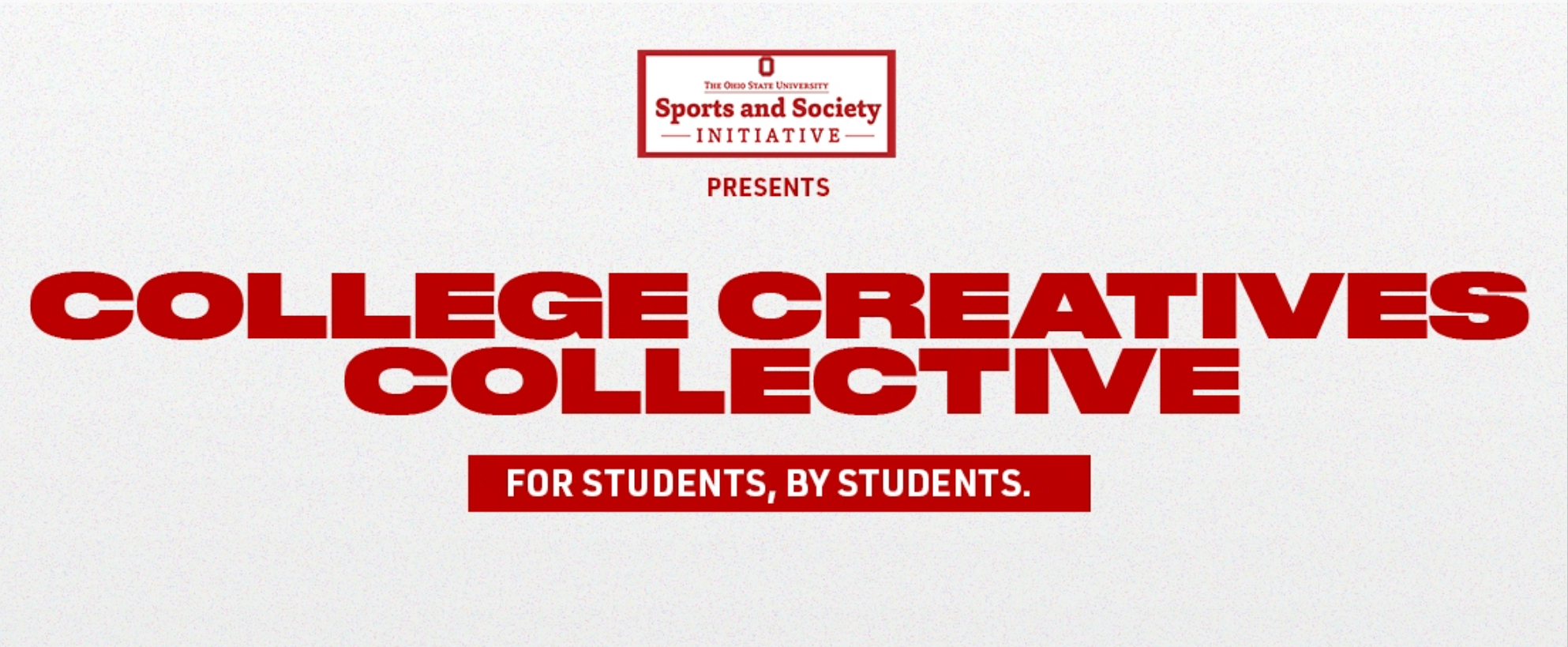 College Creatives Collective, presented by the Sports and Society Initiative