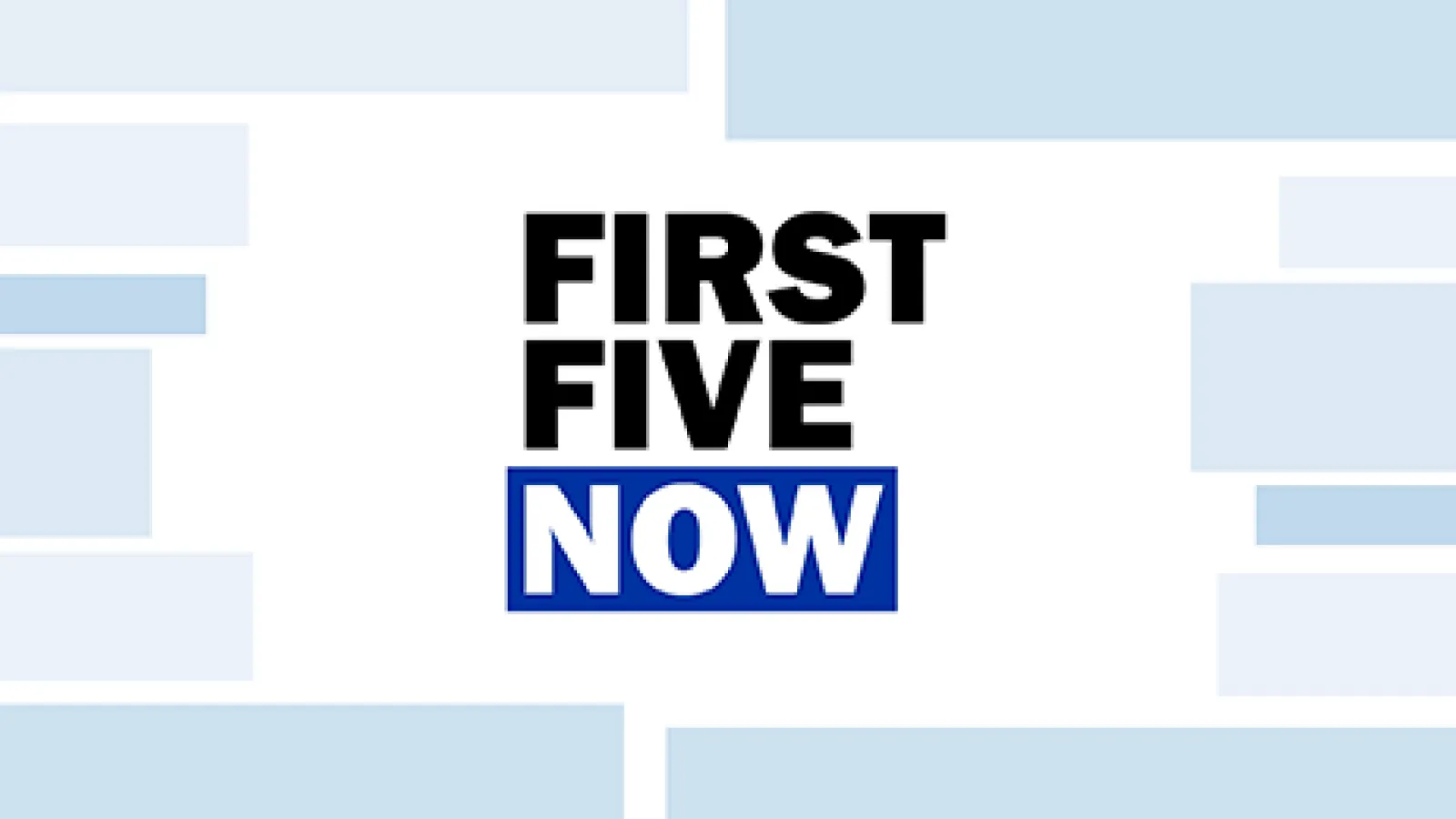 First Five